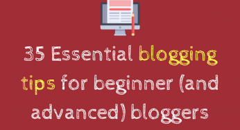 35 Blogging tips for beginner bloggers