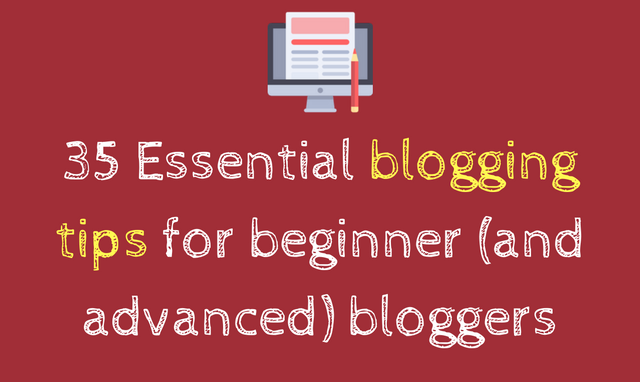 35 Blogging tips for beginner bloggers