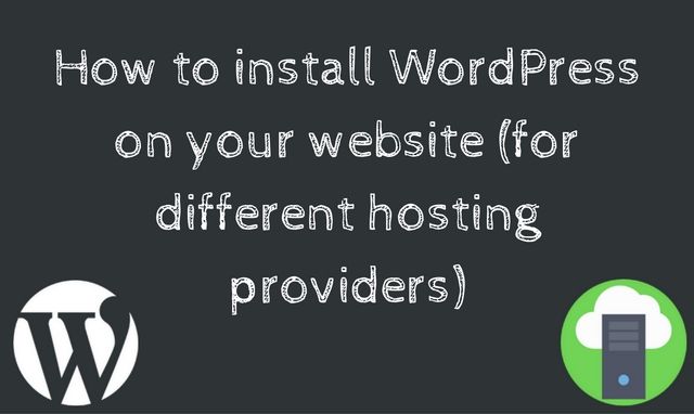 How to install WordPress on your website (for different hosting providers)