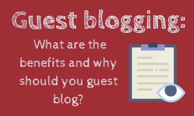 The benefits of guest blogging