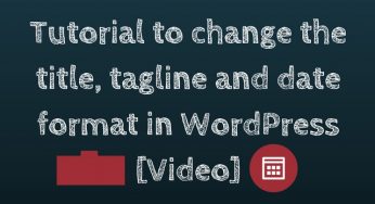 How to change title, tagline and date format in WordPress?