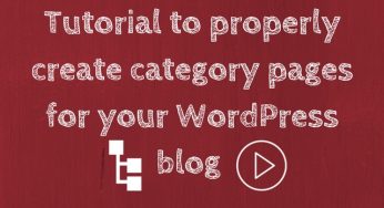 How to properly create category pages for your WordPress blog [Video]