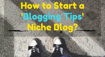 Want to start a “Blogging Tips” niche blog? Here’s how to do it!