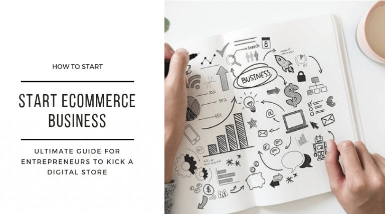 Start an Ecommerce Business - Ultimate Guide for Entrepreneurs to Kick a Digital Store