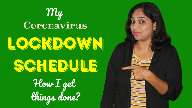 My Coronavirus lock down schedule