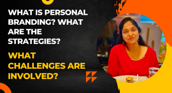 What Is Personal Branding? What Are The Strategies? What Challenges Are Involved?
