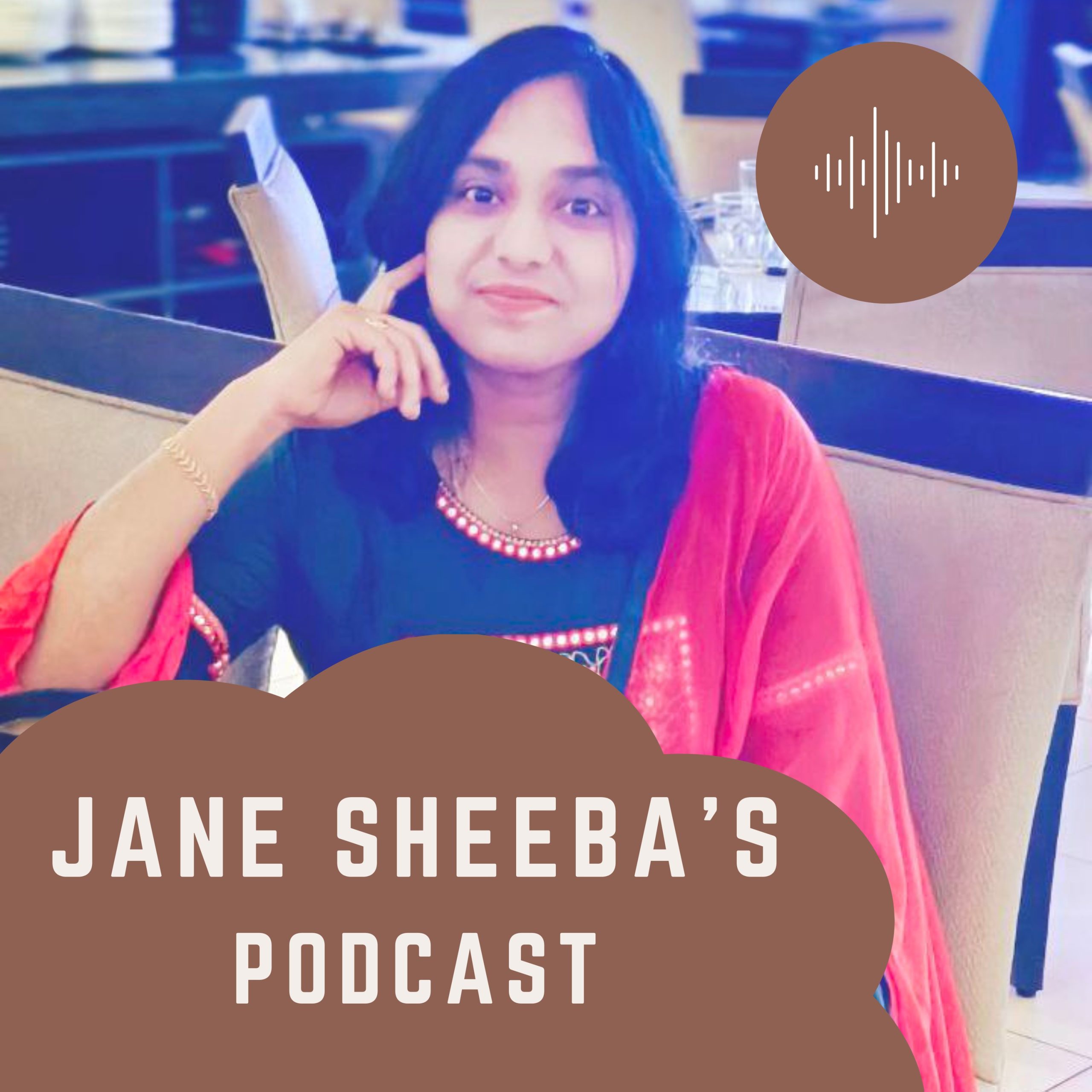 Jane Sheeba's Podcast