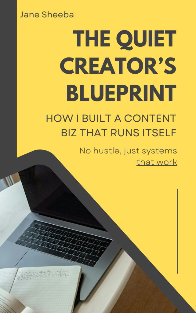 The Quiet Creator's Blueprint